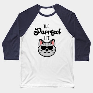 The Purrfect Life Tabby Cat in Sunglasses Baseball T-Shirt